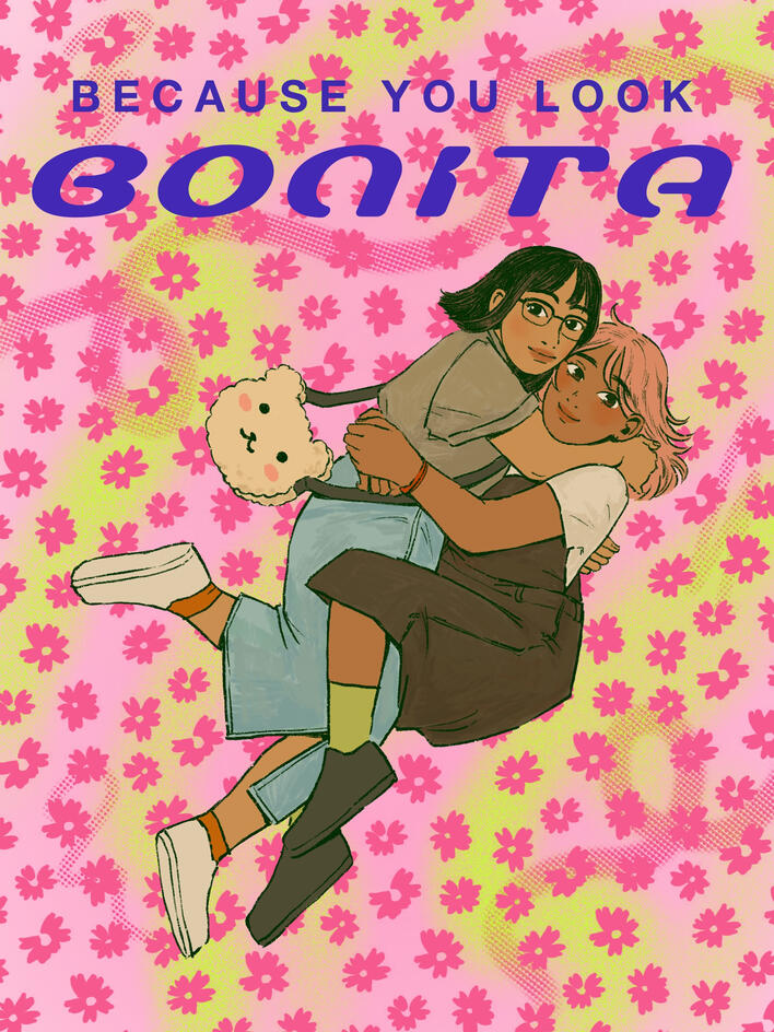 Cover of mini lesbian trans slice of life comic, "Because You Look Bonita".